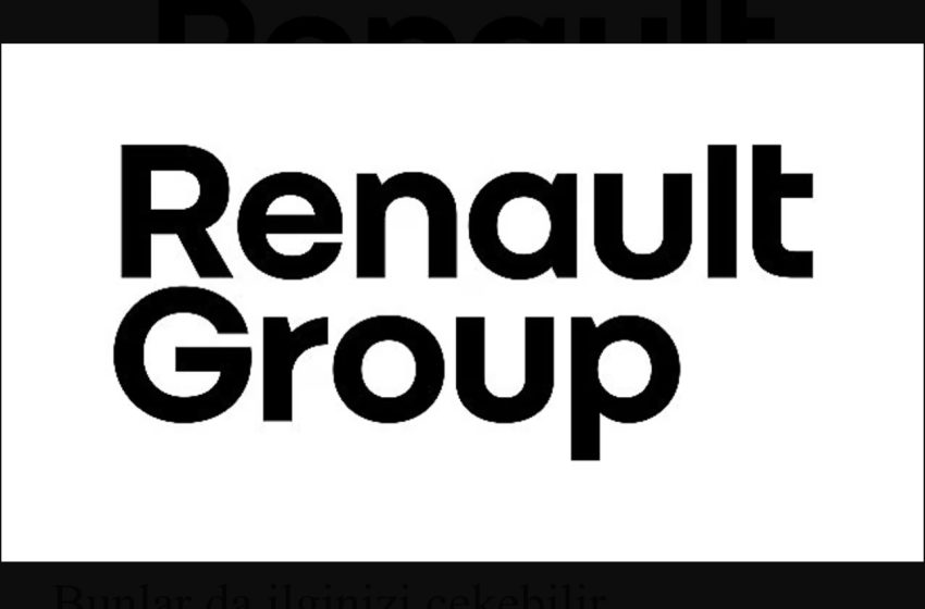  Renault Group’tan güçlü büyüme ve rekor başarı